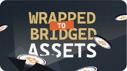 wrapped and bridged assets