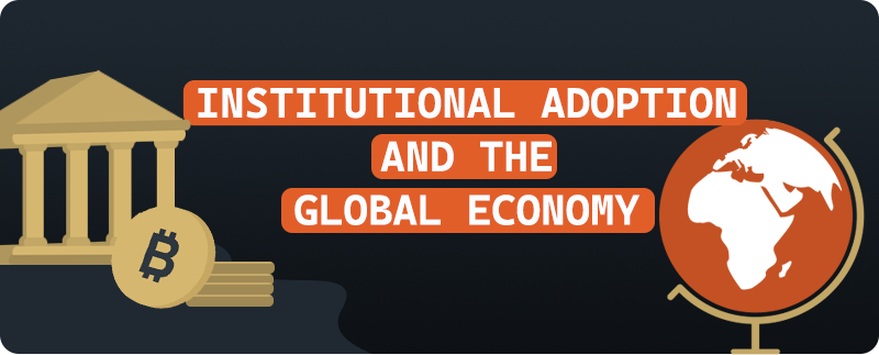 institutional adoption and the global economy