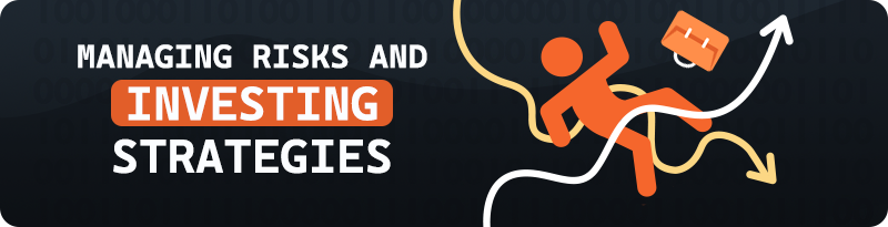 managing risks and investing strategies
